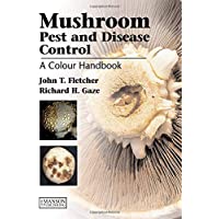 Mushroom Pest and Disease Control: A Colour Handbook
